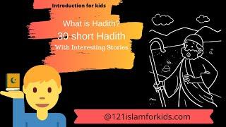 #hadithforkids #hadithandstoriesforkids #Muslimkidsstories #seerah Introduction of Hadith for kids