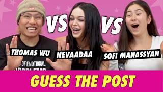 Sofi Manassyan vs. Thomas Wu vs.  Nevaadaa - Guess The Post