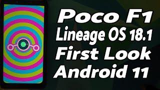 Poco F1 | Lineage OS 18.1 Features | Android 11 | First Look