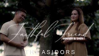 Faithful Friend - Winner & Shen | THE ASIDORS 2022 COVERS