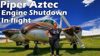 Twin Piper Aztec - Engine Shutdown In-flight!