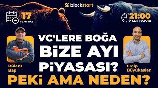 VC'lere boğa bize ayı piyasası ? Peki ama neden ?