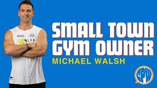 Michael Walsh - CrossFit Affiliate Owner/Masters Athlete