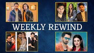 Behkaway | Aik Lafz Zindagi | Ishq Di Chashni | Khawabo Ke Parindey | Shair | Weekly Rewind EP #73