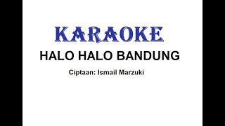 KARAOKE HALO HALO BANDUNG   Cipt. Ismail Marzuki