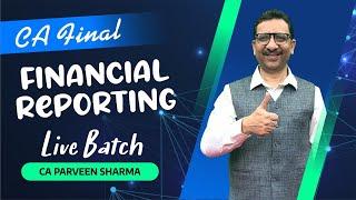 CA Final | Financial Reporting | By CA Parveen Sharma | April'24 Batch | Lect. 01