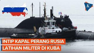 Momen Kapal Perang Rusia Latihan Militer di Kuba