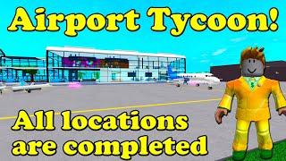 Roblox Airport Tycoon! All locations are completed Golden Builder