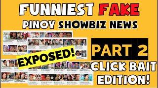 PART 2 FUNNIEST FAKE PINOY SHOWBIZ NEWS! SUPER FUNNY AT NAKAKALOKA!