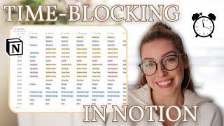 Build a Time-Blocking Calendar in Notion (+ How I Use Time-Blocking!)