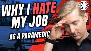 Why I Hate My Job As A Paramedic (Top 10 Reasons)