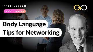 Body Language Tips For Networking - Body Language (lesson 15) - GoSkills.com