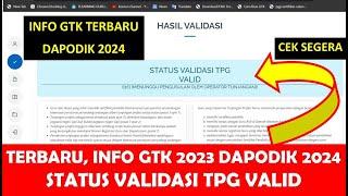 TERBARU, INFO GTK 2023 DAPODIK 2024 STATUS VALIDASI TPG VALID