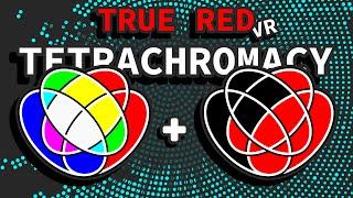 How to Achieve True Red Cone Tetrachromacy (VR)