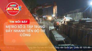 METRO SỐ 2: TẬP TRUNG ĐẨY NHANH TIẾN ĐỘ THI CÔNG HẠNG MỤC DI DỜI HẠ TẦNG KỸ THUẬT CÁC NHÀ GA