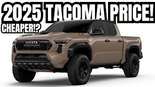 It Got CHEAPER!? Changes...2025 Toyota Tacoma Price & Updates