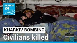 Kharkiv bombing: Russian forces shell central square, civilians killed • FRANCE 24 English
