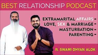 Relationship, Extramarital Affair, Mastrbation, S*x Education, Parenting with Swamiji @Rupantaranyes