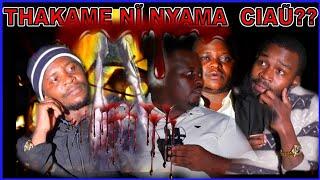 THAKAME NÌ NYAMA CÌA ÙÙ??? The BIG question