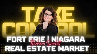 Take Control & Discover Value | Navigating Real Estate in Fort Erie & Niagara | Barbara Scarlett