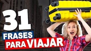 31 FRASES EN INGLÉS QUE TIENES QUE SABER PARA VIAJAR!