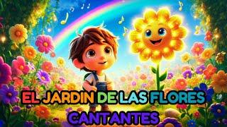  El Jardín de las Flores Cantantes | Cuentos Infantiles | Cuentos para Dormir