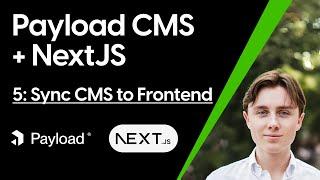 Sync Data to Frontend |  Payload CMS + NextJS Part 5