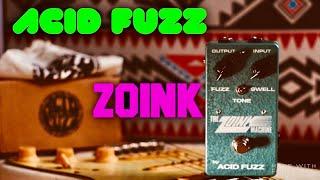 ACID FUZZ  ZOINK - Zonk Fuzz Pedal