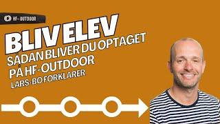 Hvordan bliver man optaget på HF-Outdoor?