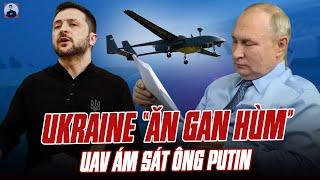 UKRAINE “ĂN GAN HÙM”: MỒM XIN NGỪNG BẮN VÔ ĐIỀU KIỆN, TAY ĐIỀU KHIỂN UAV BÁM THEO MÁY BAY TT PUTIN