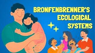 URIE BRONFENBRENNER'S ECOLOGICAL SYSTEMS MODEL EXPLAINED How Environments Shape Development FREE PDF