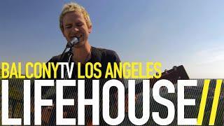 LIFEHOUSE - HURRICANE (BalconyTV)