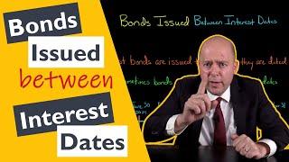 How to Account for Bonds Issued between Interest Dates