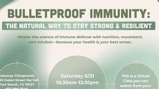 Bulletproof Immunity 2025
