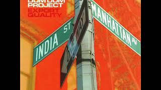 The Dum Dum Project - Madras Station