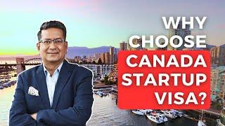 Why Start Up Visa Canada? | Acquest Advisors | Paresh Karia