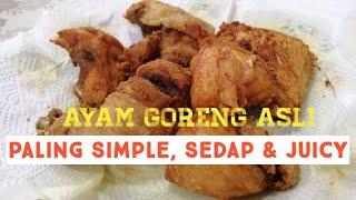 Ayam Goreng Asli Simple & Sedap #dapurinduiban