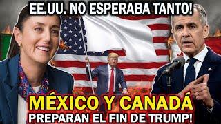 TRUMP ADMITE SU DERROTA! Victoria histórica para MÉXICO! Líder de Canadá ELIGE a México sobre EE.UU.