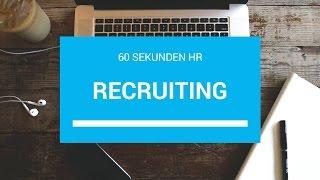 Was ist ... Recruiting? 60 Sekunden HR