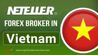 Best Neteller Forex Brokers in Vietnam | Neteller Forex Brokers 2025 | Neteller