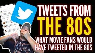 If We Had Twitter in the 80s! Movie Fans Tweets!