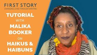 Creative Writing Tutorial: Malika Booker on Haikus and Haibuns