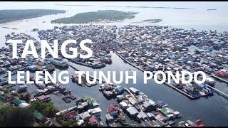 Tangs - Leleng "Tunuh Pondo"