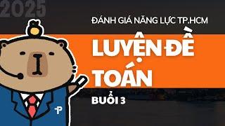 [ĐGNL HCM] TOÁN | CHỮA ĐỀ 3 | ÔN THI ĐÁNH GIÁ NĂNG LỰC TP.HCM NĂM 2025 - V-ACT