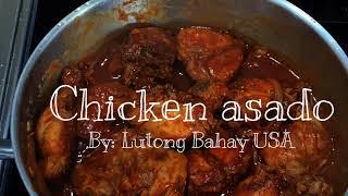 Chicken Asado by: Lutong Bahay USA