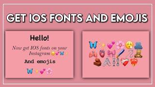 How to get IOS fonts and emojis on Instagram stories||Amazing version of Instagram