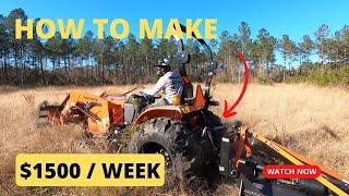 HOW TO MAKE MONEY WITH YOUR TRACTOR / BUSH HOGGING