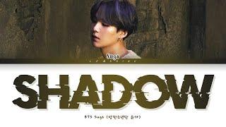 BTS SUGA Interlude : Shadow (Full Length Edition) Lyrics [Color Coded Lyrics/Han/Rom/Eng/가사]