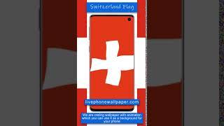 Switzerland’s Flag live Iphone / Android wallpaper WL26 showcase