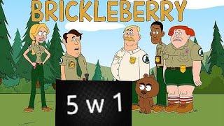 Brickleberry 5 w 1